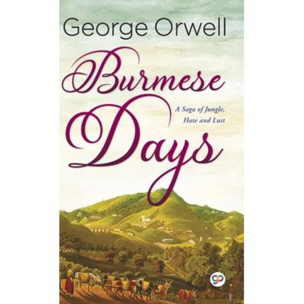 Burmese Days (Hardcover Library Edition) -- George Orwell